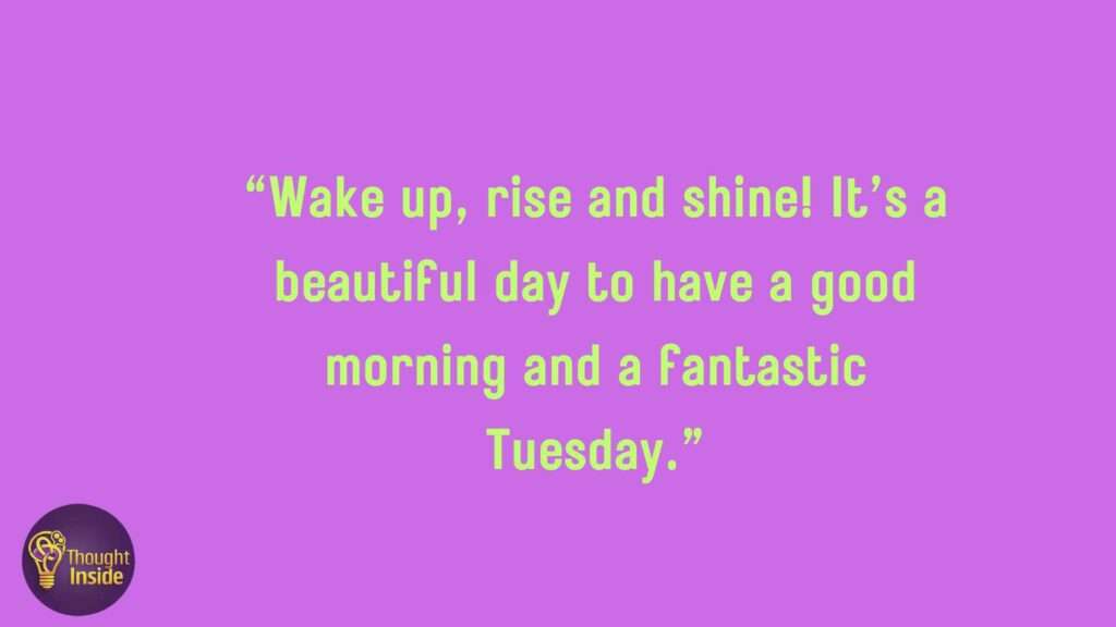 Tuesday Morning Inspirational Quotes For Work